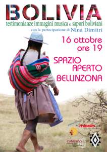 testimonianze immagini musica e sapori boliviani con la partecipazione di Nina Dimitri  16 ottobre