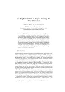 An Implementation of Scoped Memory for Real-Time Java William S. Beebee, Jr. and Martin Rinard MIT Laboratory for Computer Science Massachusetts Institute of Technology, Cambridge MA, 02139 , rinard@l