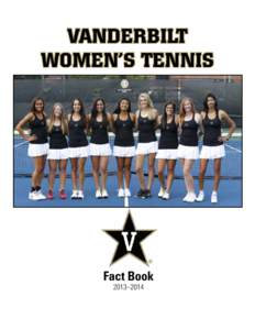 VANDERBILT Women’s Tennis Fact Book 2013–2014