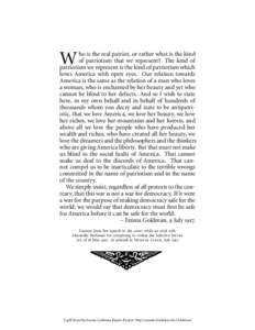 W  ho is the real patriot, or rather what is the kind of patriotism that we represent? The kind of patriotism we represent is the kind of patriotism which loves America with open eyes. Our relation towards