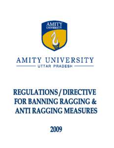 REGULATIONS / DIRECTIVE FOR BANNING RAGGING & ANTI-RAGGING MEASURES 1.  Aim