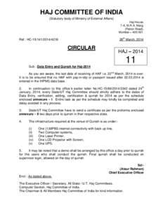 HAJ COMMITTEE OF INDIA (Statutory body of Ministry of External Affairs) Haj House, 7-A, M.R.A. Marg, (Palton Road), Mumbai – [removed].