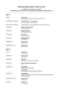 HPF Roundtable, WUF7, April 10, 2014 TH THURSDAY 10 APRIL 2014, 2 - 4PM GRAND SALON, ROOM G3, THE PLAZA MAYOR CONVENTION CENTRE MEDELLIN