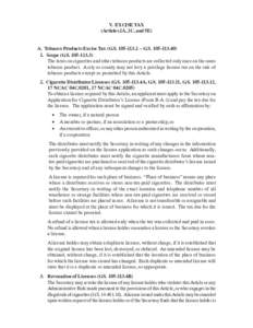 V. EXCISE TAX (Articles 2A, 2C, and 5E) A. Tobacco Products Excise Tax (G.S[removed] – G.S[removed]Scope (G.S[removed]The taxes on cigarettes and other tobacco products are collected only once on the same