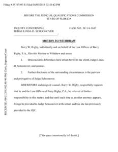 Filing # E-Filed:43:42 PM  BEFORE THE JUDICIAL QUALIFICATIONS COMMISSION STATE OF FLORIDA INQUIRY CONCERNING JUDGE LINDA D. SCHOONOVER