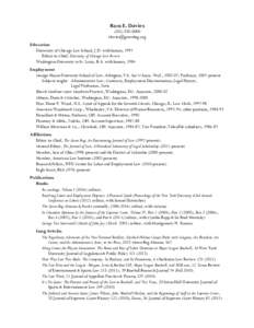 Ross E. DaviesEducation University of Chicago Law School, J.D. with honors, 1997 Editor-in-Chief, University of Chicago Law Review