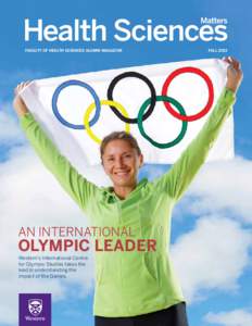 Faculty of health sciences alumni magazine  An International Olympic Leader Western’s International Centre