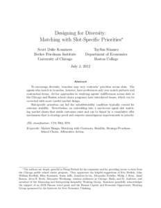 Designing for Diversity: Matching with Slot-Specific Priorities∗ Scott Duke Kominers Becker Friedman Institute University of Chicago