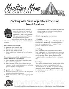 Mealtime Memo FOR CHILD CARE No. 1, 2008 Cooking with Fresh Vegetables: Focus on Sweet Potatoes