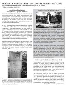 FRIENDS OF PIONEER CEMETERY ANNUAL REPORT Dec. 31, 2013 The Salem Foundation Charitable Trust, Pioneer Trust Bank, N. A., Trustee PO Box 2305, Salem ORSpotlight on Headstones: