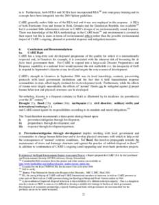 in it. Furthermore, both OFDA and OCHA have incorporated REA100 into emergency training and its concepts have been integrated into the 2004 Sphere guidelines. CARE generally makes little use of the REA tool and it was no