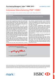 Purchasing Managers’ Index™ HSBC[removed]Diembargo hingga: 10:00 (Jakarta), 1 April 2013 Indonesia Manufacturing PMI™ HSBC Output meningkat untuk pertama kalinya sejak bulan Desember 2012