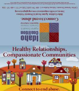 Connect to end abuse.  Healthy Relationships, Compassionate Communities  Idaho