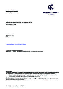 Aalborg Universitet  Mænd, barselsrettigheder og brug af barsel Bloksgaard, Lotte  Publication date: