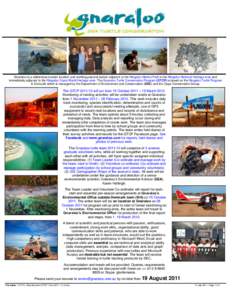 Gnaraloo is a wilderness tourism location and working pastoral station adjacent to the Ningaloo Marine Park in the Ningaloo National Heritage area and immediately adjacent to the Ningaloo Coast World Heritage area. The G