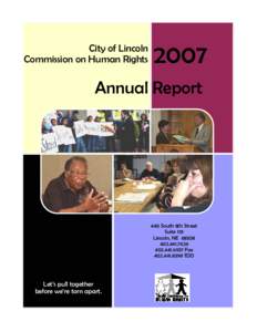 City of Lincoln Commission on Human Rights  City of Lincoln Commission on Human Rights  Annual Report 2007