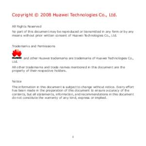 Copyright © 2008 Huawei Technologies Co., Ltd. All Rights Reserved No part of this document may be reproduced or transmitted in any form or by any means without prior written consent of Huawei Technologies Co., Ltd. Tra