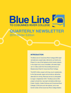 Quarterly Newsletter[removed]Winter Edition Introduction The Blue Line to Cosumnes River College (CRC) light