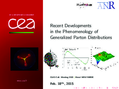Recent Developments in the Phenomenology of Generalized Parton Distributions CLAS Coll. Meeting 2015 | Herv´ e MOUTARDE