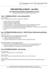 PWG MEETING at KNUST – Jan 2013 BSU GROWTH & EMPLOYMENT & ENVIRONMENT & CLIMATE Monday 28th of January 2013 & Tuesday 29th of January 2013 Day 1 - MORNING SESSION – Joint meeting (GE+EC) Time: 09:00-13:00