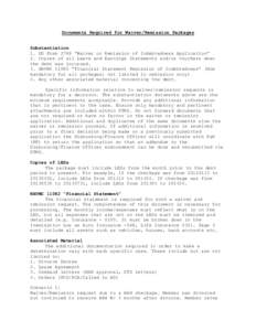 Documents Required for Waiver/Remission Packages Substantiation 1. DD Form 2789 “Waiver or Remission of Indebtedness Application” 2. Copies of all Leave and Earnings Statements and/or vouchers when the debt was incur