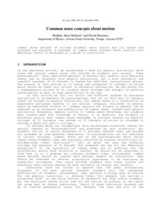 (In: Am. J. Phys[removed]), November[removed]Common sense concepts about motion Ibrahim Abou Hallouna) and David Hestenes Department of Physics, Arizona State University, Tempe, Arizona[removed]Common sense beliefs of colleg