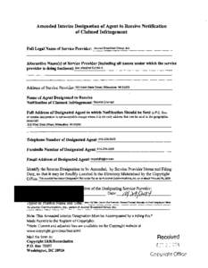 Amended Interim Designation of Agent to Receive Notification of Claimed Infringement Full Legal Name of Service Provider: _J_ou_m_a_IB_ro_a_dca_st_G_ro_u_p._ln_c_.- - - - - - - - -  Alternative Name(s) of Service Provide