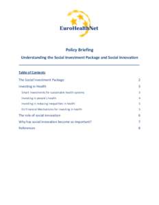 Policy Briefing Understanding the Social Investment Package and Social Innovation Table of Contents The Social Investment Package