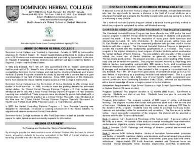DISTANCE LEARNING AT DOMINION HERBAL COLLEGE #[removed]Byrne Road, Burnaby, BC V5J 3J1 Canada Phone: [removed]Toll Free: 1.888.DHC.1926 Fax: [removed]