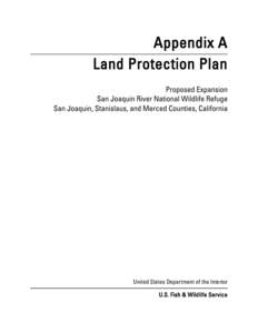 Appendix A Land Protection Plan Proposed Expansion San Joaquin River National Wildlife Refuge San Joaquin, Stanislaus, and Merced Counties, California