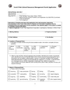 Yurok Tribe Cultural Resources Management Permit Application FOR OFFICIAL USE ONLY Date Received: ________________ Staff Received: ________________ Copy Sent To: _____ Tribal Heritage Preservation Officer (THPO) _____ Na