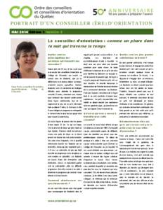 MAI 2014 Édition 1 Numéro 5  Le conseiller d’orientation : comme un phare dans la nuit qui traverse le temps Quelles sont les