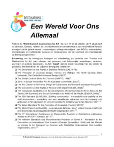 Een Wereld Voor Ons Allemaal Declaration from the World Summit Destinations for All Tijdens de ‘World Summit Destinations for All’ die van 19 tot 22 oktober, 2014 plaats had Montreal, 2014