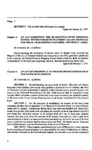 Chap. 2 SECTION 5. This act shall take effect upon its passage. Approved January 28, 1993. Chapter 3.  AN ACT EXEMPTING THE PLYMOUTH/CARVER REGIONAL