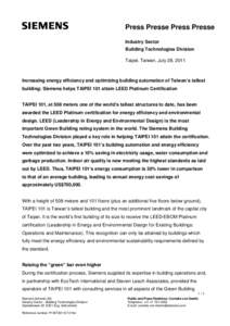 Press Presse Press Presse Industry Sector Building Technologies Division Taipei, Taiwan, July 28, 2011  Increasing energy efficiency and optimizing building automation of Taiwan’s tallest