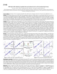 5148 MRS Sparse-FFT: Reducing Acquisition Time and Artifacts for In Vivo 2D Correlation Spectroscopy Lixin Shi1, Ovidiu C. Andronesi2, Haitham Hassanieh1, Badih Ghazi1, Dina Katabi1, and Elfar Adalsteinsson1,3 1 Electric