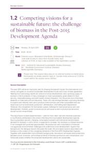 Dialogue Session  1.2 Competing visions for a sustainable future: the challenge of biomass in the Post-2015 Development Agenda