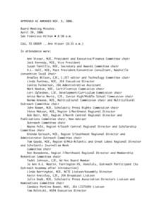 APPROVED AS AMENDED NOV. 9, 2006. Board Meeting Minutes April 20, 2006 San Francisco Hilton • 8:30 a.m. CALL TO ORDER ...Ann Visser (8:35 a.m.) In attendance were: