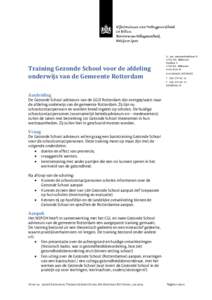 Training Gezonde School voor de afdeling onderwijs van de Gemeente Rotterdam A. van LeeuwenhoeklaanMA Bilthoven Postbus 1