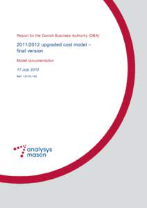 Report for the Danish Business Authority (DBAupgraded cost model – final version Model documentation 17 July 2012