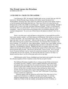 The Priced versus the Priceless By DEREK RASMUSSEN 1.0 NO ONE IS A ‘BACK-TO-THE-LANDER.’ I was listening to CBC, the national Canadian radio service, several years ago when the interviewer, Michael Enright, began cha