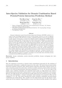 136  Genome Informatics 16(2): 136–Inter-Species Validation for Domain Combination Based Protein-Protein Interaction Prediction Method