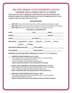 2013 NEW MEXICO STATE UNIVERSITY GRANTS SUMMER DUAL ENROLLMENT ACADEMY Thank you for your interest in applying for the 2013 New Mexico State University Summer Dual Enrollment Academy. Please complete all portions of the 