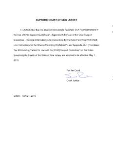 SUPREME COURT OF NEW JERSEY  It is ORDERED that the attached revisions to Appendix IX-A (