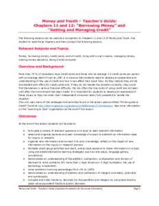 Money and Youth – Teacher’s Guide: Chapters 11 and 12: “Borrowing Money” and “Getting and Managing Credit” The following lessons can be used as a companion to Chapters 11 and 12 of Money and Youth. Ask studen