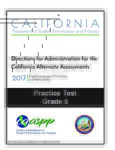 California Alternate Assessment Practice Test Directions for Administration—Grade Five