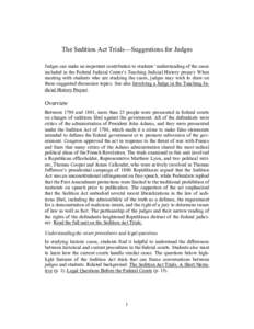 The Sedition Act Trials—Suggestions for Judges Judges can make an important contribution to students’ understanding of the cases included in the Federal Judicial Center’s Teaching Judicial History project. When mee