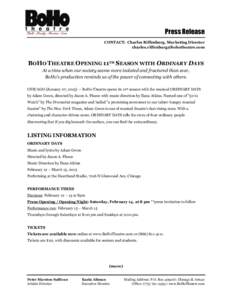 Press Release CONTACT: Charles Riffenburg, Marketing Director  BOHO THEATRE OPENING 11TH SEASON WITH ORDINARY DAYS At a time when our society seems more isolated and fractured than ever,