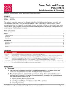 Green Build and Energy Policy #3.10 Administration & Planning Applies to: University offices, faculty, staff, students, visitors, and vendors  POLICY