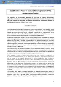 EC-Register of interest representatives[removed] – www.clge.eu  CLGE Position Paper in favour of the regulation of the surveying profession The regulation of the surveying profession in the areas of property deli